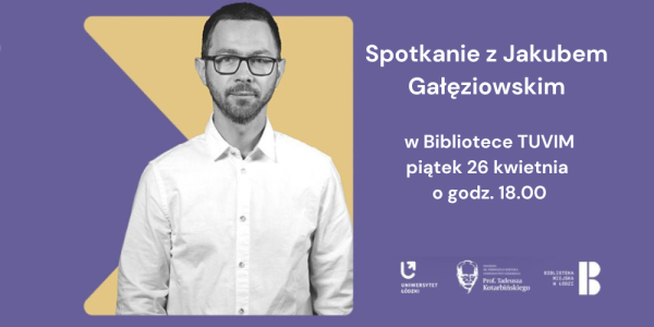 Spotkanie z Jakubem Gałęziowskim w Bibliotece TUVIM